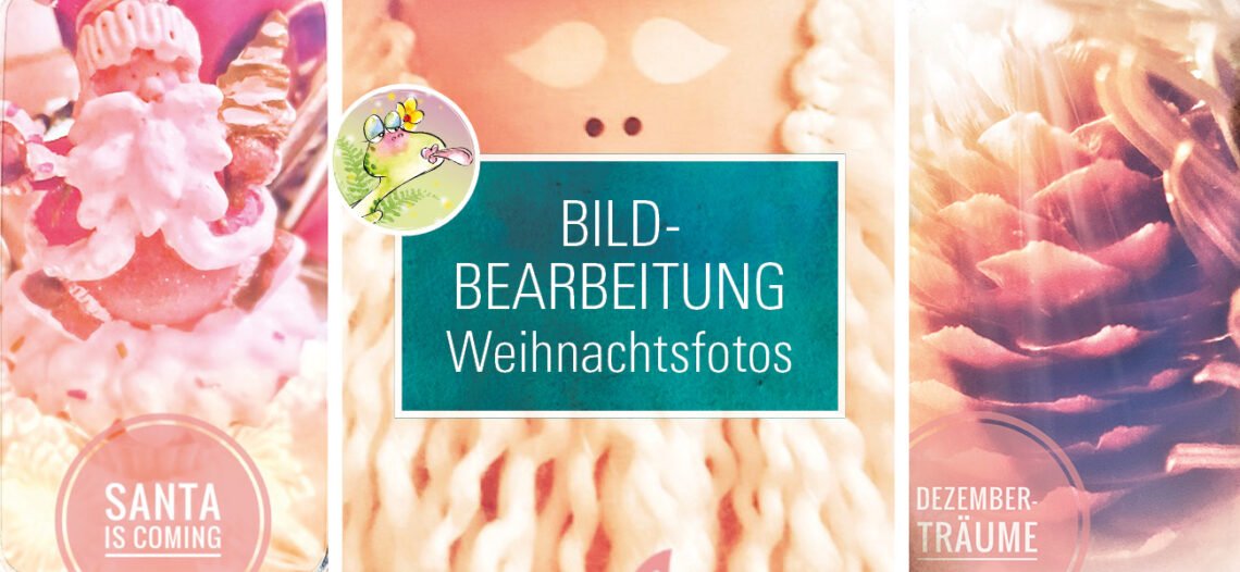 Bildbearbeitung: Verträumte Weihnachtsfotos - DIY