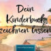 Dein Kinderbuch zeichnen lassen