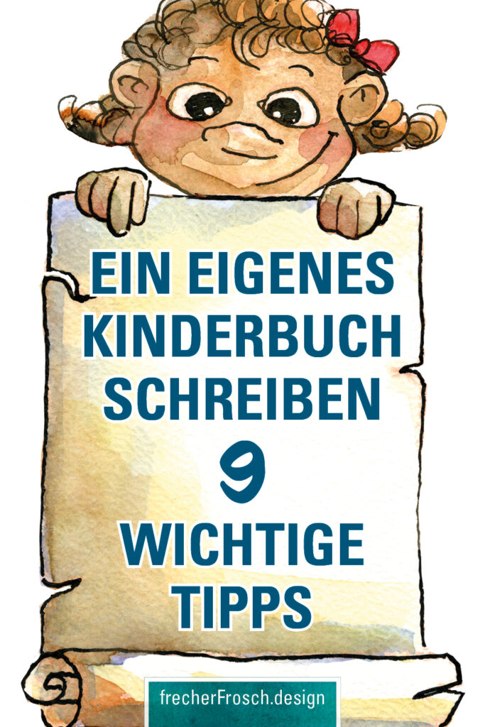 Ein eigenes Kinderbuch schreiben: 9 wichtige Tipps!